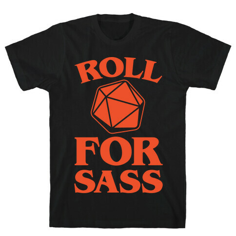 Roll For Sass D & D Parody White Print T-Shirt