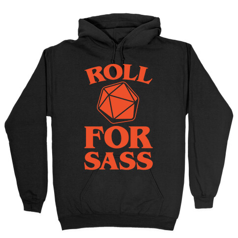 Roll For Sass D & D Parody White Print Hooded Sweatshirt