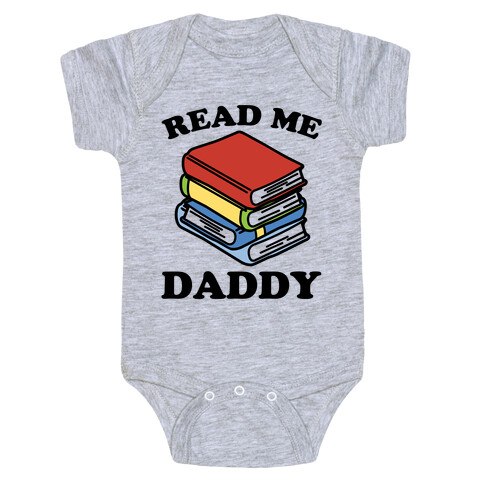 Read Me Daddy Book Parody Baby One-Piece