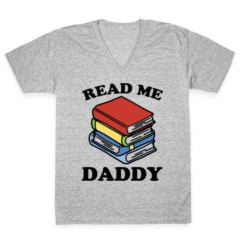 Read Me Daddy Book Parody V-Neck Tee Shirt