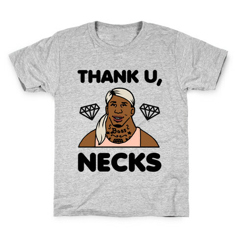 Thank U, Necks Kids T-Shirt