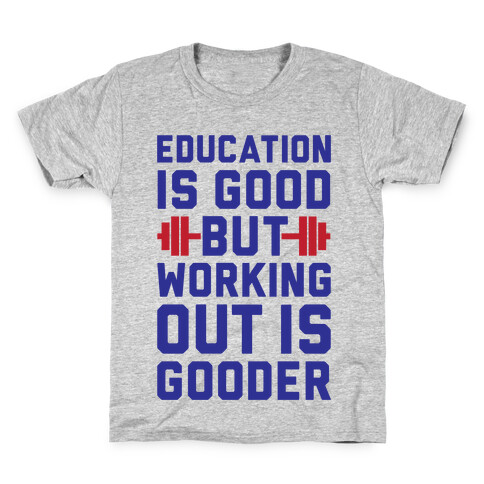 Working Out Is Gooder Kids T-Shirt