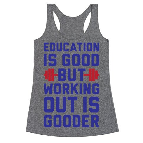 Working Out Is Gooder Racerback Tank Top