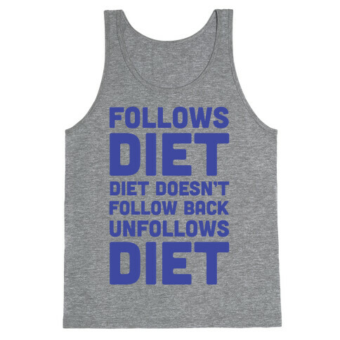 Follows Diet Diet Doesn't Follow Back Unfollows Diet Tank Top