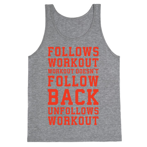 Follows Workout Workout Doesn't follow back unfollows workout Tank Top