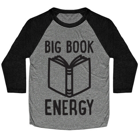 Big Book Energy Baseball Tee