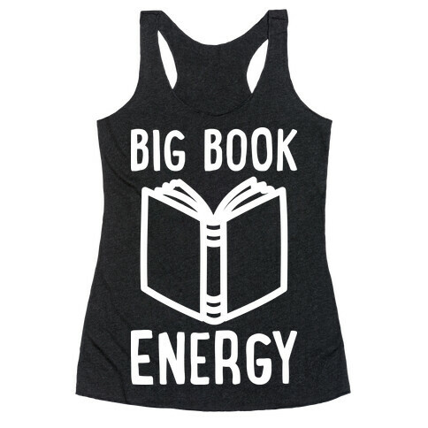 Big Book Energy Racerback Tank Top
