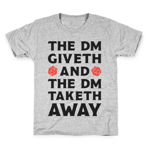 The DM Giveth and The DM Taketh Away Kids T-Shirt
