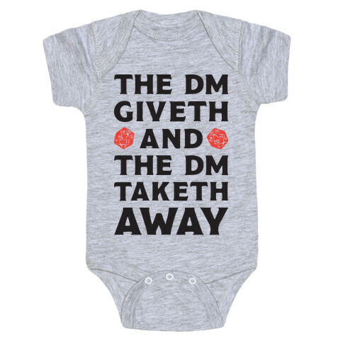 The DM Giveth and The DM Taketh Away Baby One-Piece