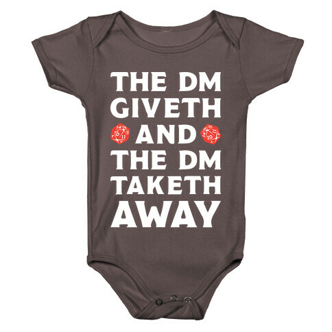 The DM Giveth and The DM Taketh Away Baby One-Piece