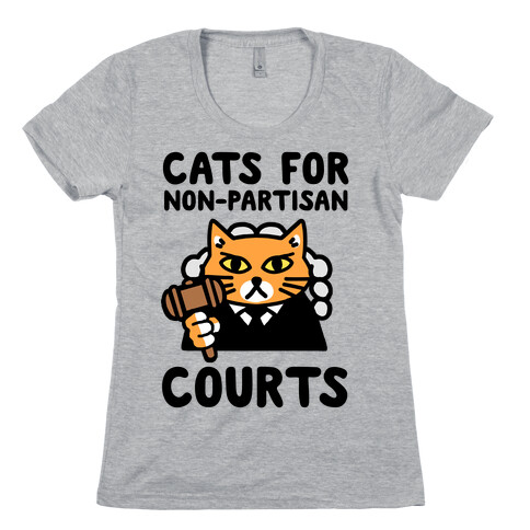 Cats for Non-Partisan Courts Womens T-Shirt