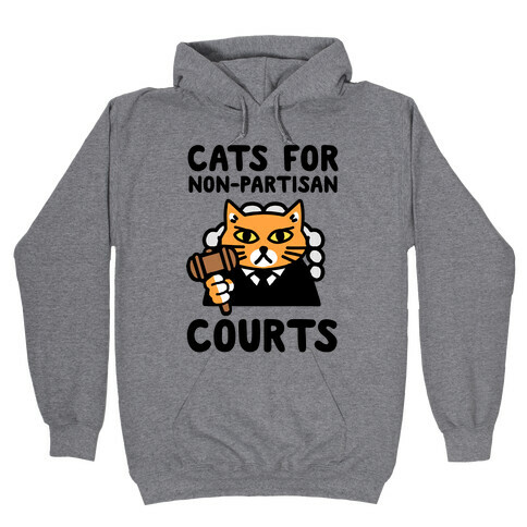 Cats for Non-Partisan Courts Hooded Sweatshirt