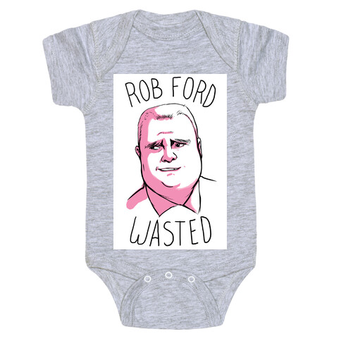 Rob Ford Wasted Baby One-Piece