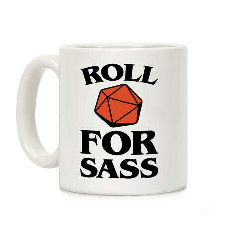 Roll For Sass D & D Parody Coffee Mug