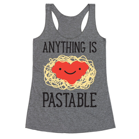 Anything Is Pastable Racerback Tank Top