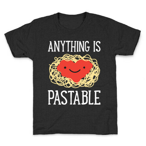 Anything Is Pastable Kids T-Shirt