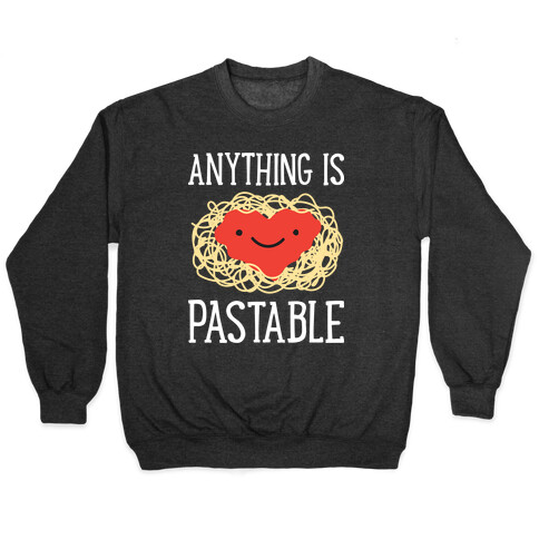 Anything Is Pastable Pullover