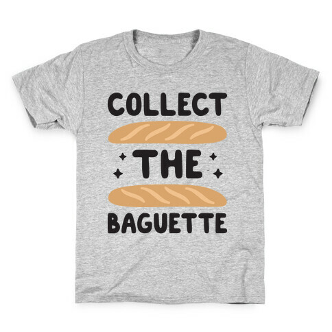 Collect The Baguette Kids T-Shirt