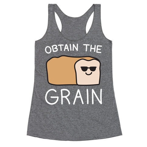 Obtain The Grain Racerback Tank Top