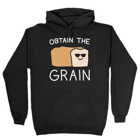 Obtain The Grain Hooded Sweatshirt