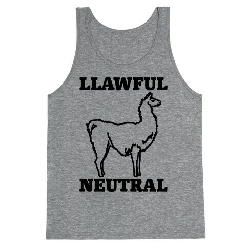 Llawful Neutral Llama Parody Tank Top