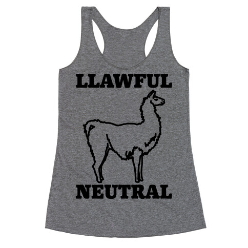 Llawful Neutral Llama Parody Racerback Tank Top