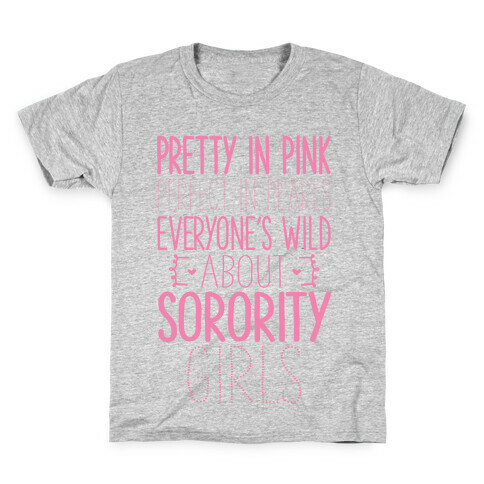 Everyone's Wild About Sorority Girls Kids T-Shirt