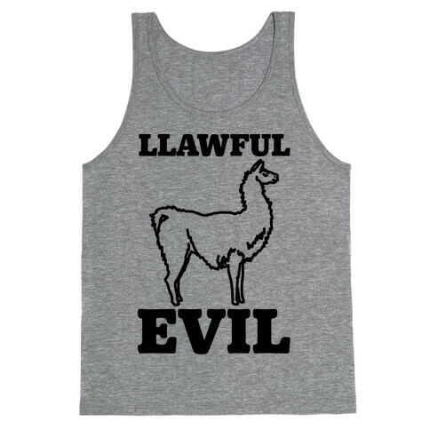 Llawful Evil Llama Parody Tank Top