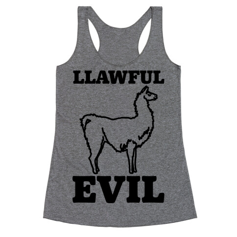 Llawful Evil Llama Parody Racerback Tank Top