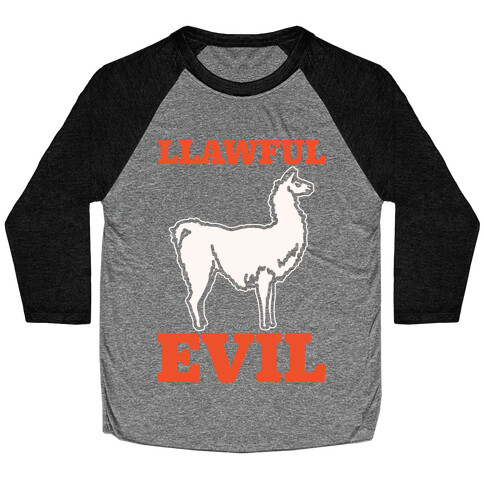 Llawful Evil Llama Parody White Print Baseball Tee