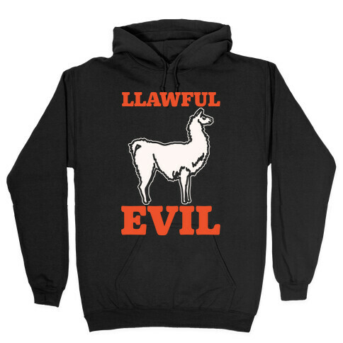 Llawful Evil Llama Parody White Print Hooded Sweatshirt