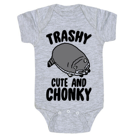 Trashy Cute And Chonky Raccoon  Baby One-Piece