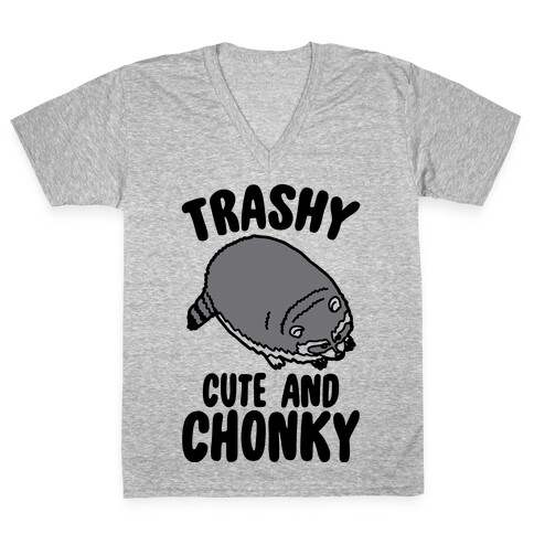 Trashy Cute And Chonky Raccoon  V-Neck Tee Shirt