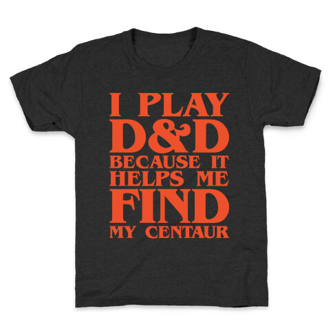 D & D Helps Me Find My Centaur Parody White Print Kids T-Shirt