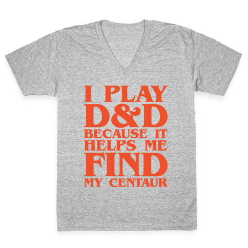 D & D Helps Me Find My Centaur Parody White Print V-Neck Tee Shirt