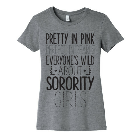 Everyone's Wild About Sorority Girls Womens T-Shirt