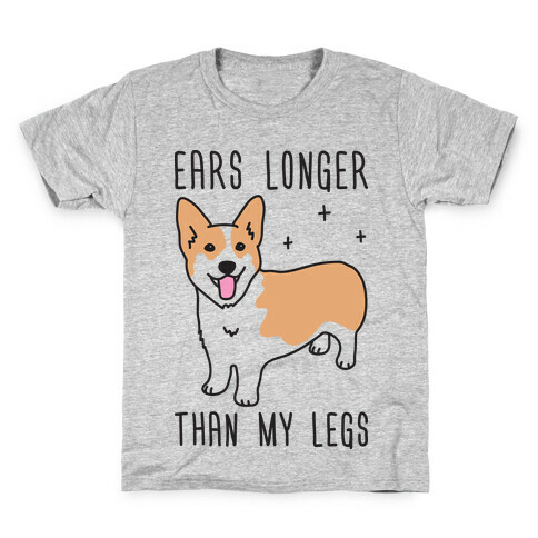 Ears Longer Than My Legs Corgi Kids T-Shirt