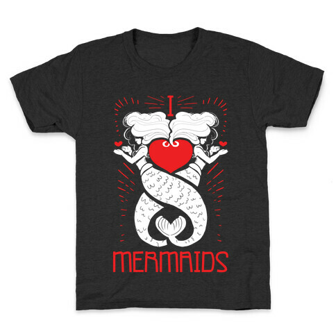 I Love Mermaids Kids T-Shirt