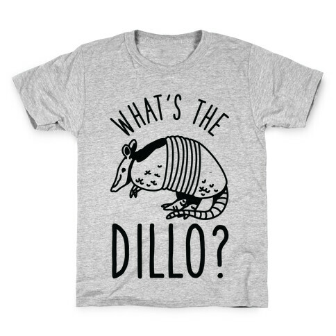What's the Dillo? Kids T-Shirt