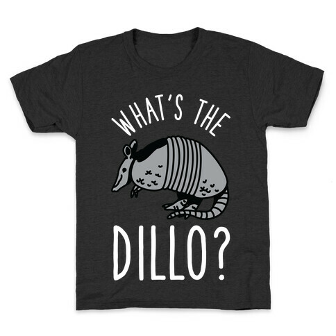 What's the Dillo? Kids T-Shirt