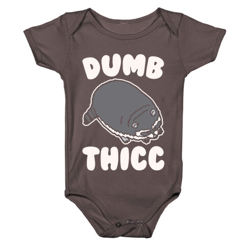 Dumb Thicc Raccoon White Print Baby One-Piece