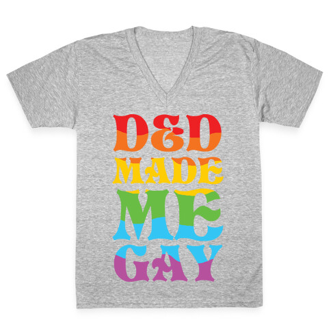 D&D Made Me Gay V-Neck Tee Shirt