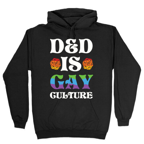 D&D Is Gay Culture Hooded Sweatshirt