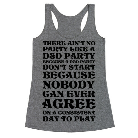 There Ain't No Party Like A D&D Party Racerback Tank Top