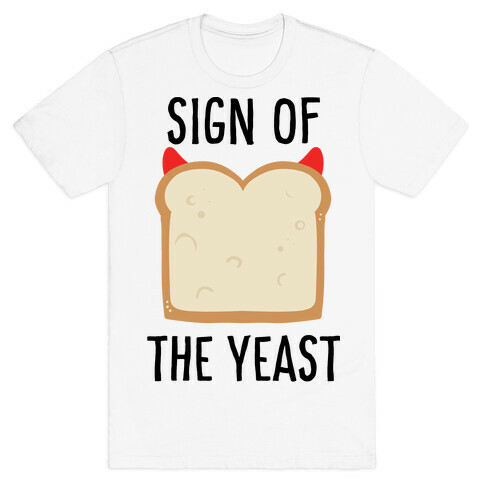 Sign of the Yeast T-Shirt