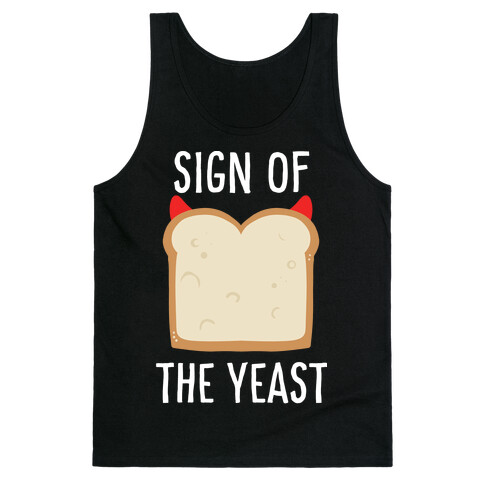 Sign of the Yeast Tank Top
