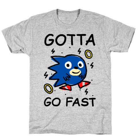 Gotta Go Fast T-Shirt