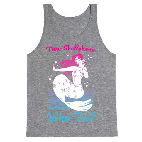 New Shellphone, Who Dis Tank Top