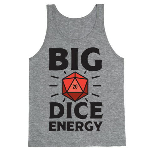 Big Dice Energy D20 Tank Top