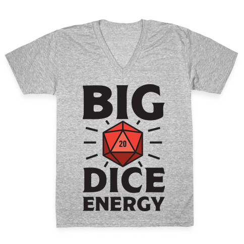 Big Dice Energy D20 V-Neck Tee Shirt